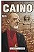 Caino n. 2: La rosa e la croce