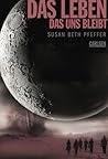 Das Leben, das uns bleibt by Susan Beth Pfeffer
