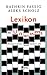 Lexikon des Unwissens Worauf es bisher keine Antwort gibt by Kathrin Passig