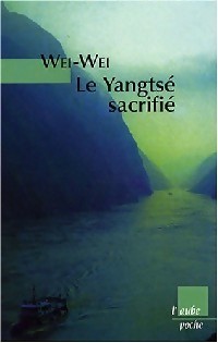 Le Yangtsé sacrifié