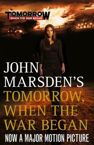 Tomorrow, When the War Began (The Tomorrow Series, #1)