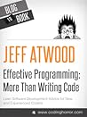Effective Programming by Jeff Atwood