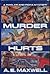 Murder Hurts: A Fiddler and...
