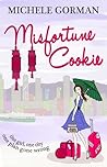 Misfortune Cookie by Michele Gorman