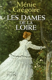 Les dames de la Loire (Unknown Binding)
