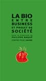 la bio entre business et projet de société