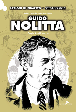 Guido Nolitta: Sergio Bonelli sono io
