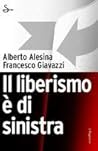 Il liberismo è di sinistra