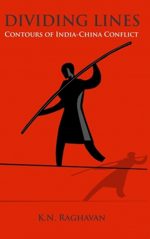 Dividing Lines - Contours Of India-China conflict (Paperback)