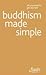 Buddhism Made Simple. Clive...