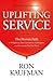 Uplifting Service by Ron Kaufman Uplifting Service by Ron Kaufman