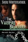 The Vampire Bracelet by Sheri Whitefeather