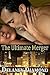 The Ultimate Merger by Delaney Diamond