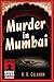 Murder in Mumbai by K.D. Calamur
