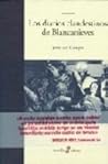 Los diarios clandestinos de Blancanieves by Jesús del Campo