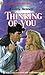 Thinking of You (Harlequin Superromance No. 327)