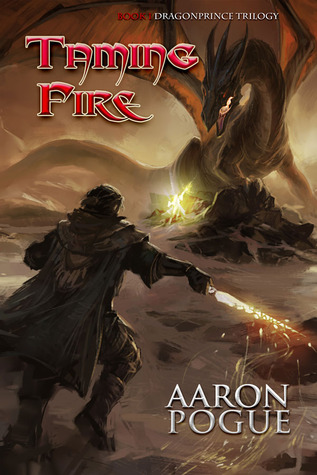 Taming Fire (Dragonprince Trilogy, #1)