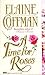 A Time for Roses by Elaine Coffman