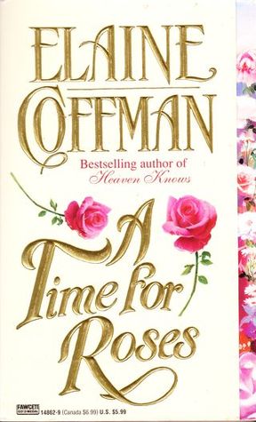 A Time for Roses (Mass Market Paperback)