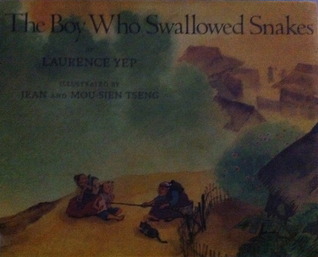 The Boy Who Swallowed Snakes (Library Binding)