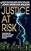 Justice at Risk (Benjamin J...