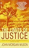 The Limits of Justice by John Morgan Wilson