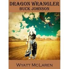 Buck Johnson: Dragon Wrangler