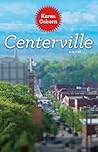 Centerville by Karen  Osborn