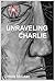 Unraveling Charlie