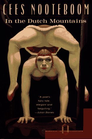 In the Dutch Mountains: A Novel (Harvest Book)