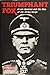 Triumphant Fox: Erwin Rommel and the Rise of the Afrika Korps