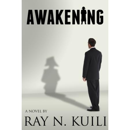 Awakening By Ray N Kuili