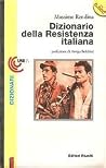 Dizionario della Resistenza italiana
