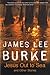 Jesus Out to Sea by James Lee Burke