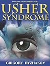 Usher Syndrome by Grigory Ryzhakov Usher Syndrome by Grigory Ryzhakov