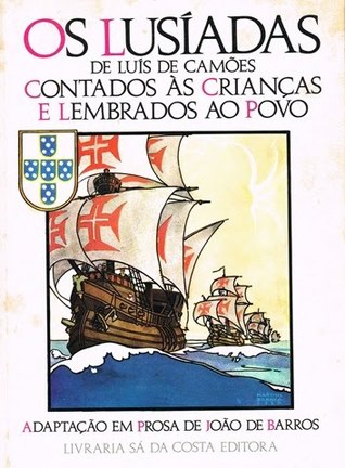 Os Lusíadas de Luís de Camões Contado às Crianças e Lembrados ao Povo (Paperback)
