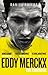 Eddy Merckx: The Cannibal