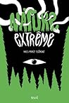 Nature extrême by Yves-Marie Clément