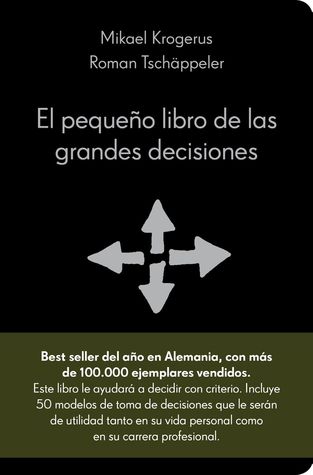 El pequeño libro de las grandes decisiones: Cincuenta modelos para el pensamiento estratégico