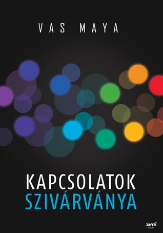 Kapcsolatok szivárványa (Paperback)