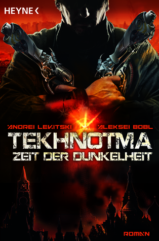 Tekhnotma - Zeit der Dunkelheit (Tekhnotma, #1)