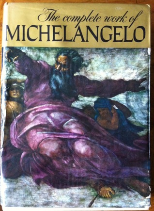 The Complete Work of Michelangelo (Hardcover)