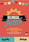 Bilingual Is Bett...