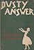 Dusty Answer