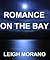 Romance On The Bay