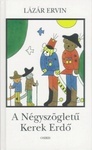 A Négyszögletű Kerek Erdő by Ervin Lázár