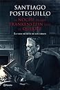 La noche en que Frankenstein leyó el Quijote by Santiago Posteguillo