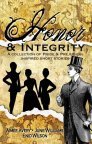 Honor and Integrity: A Collection of Pride and Prejudice-Inspired Short Stories