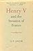 Henry V and the Invasion of France.
