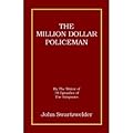 The Million Dollar Policeman